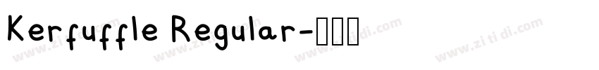 Kerfuffle Regular字体转换